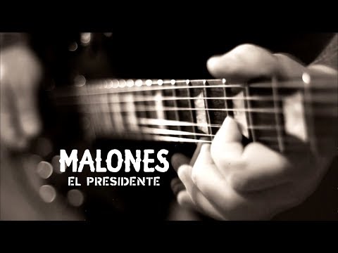 MALONES - El Presidente