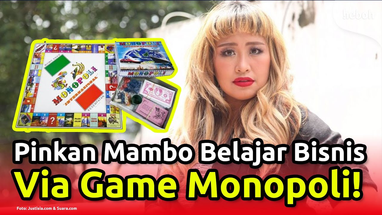 Pinkan Mambo Belajar Bisnis Dari Game Monopoli