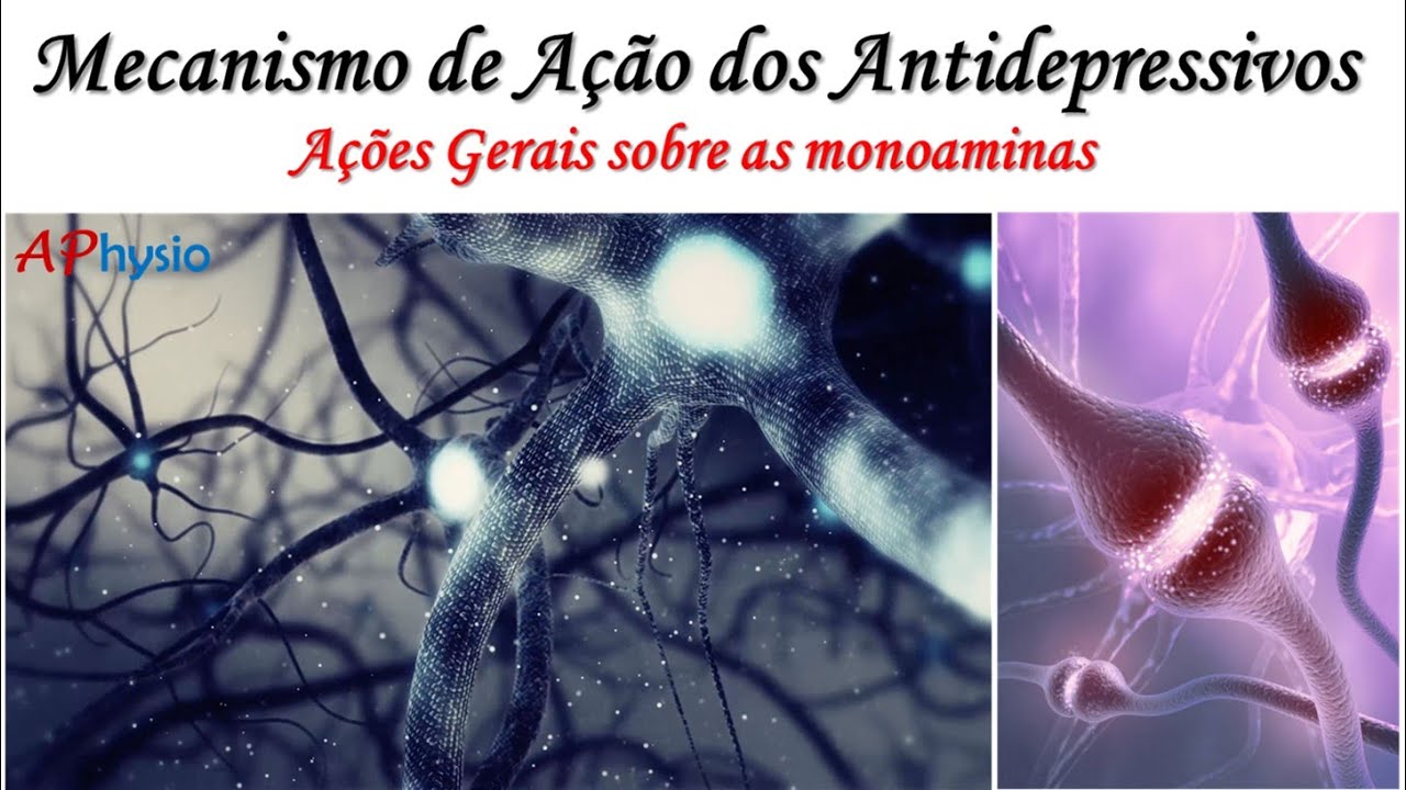Antidepressivos - Ações Gerais sobre as monoaminas