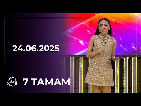 7 Tamam / 24.06.2025