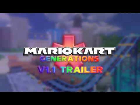 Mario Kart Generations Version 1.1 Trailer