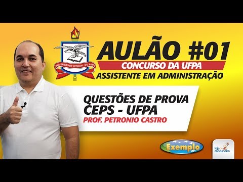 🔴 AULÃO #01 UFPA 2018 - Questões CEPS-UFPA - Petronio Castro
