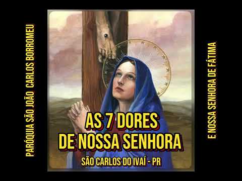 AS 7 DORES DE NOSSA SENHORA - SÃO CARLOS DO  IVAÍ - PR