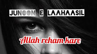 Allah reham kare song lyrics part 1 - YouTube