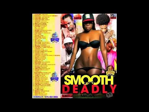 DJ ROY SMOOTH & DEADLY MIXTAPE DANCEHALL MAY 2014