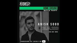 Locals Home Ground - Anish Sood