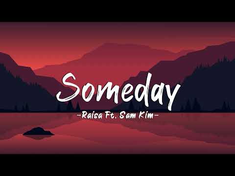Raisa - Someday Feat. Sam Kim (Lyrics)