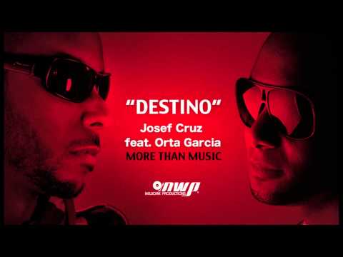 Josef cruz ft. Orta Garcia "Destino" More than Music