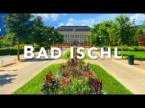 BAD ISCHL Salzkammergut 🇦🇹 Sunny Walk in Town 🌞 Melhores lugares para viajar agora