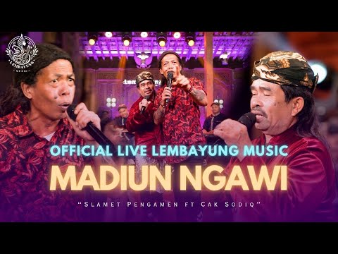 Madiun Ngawi - Slamet Pengamen Ft.Cak Sodiq ( Official Live Lembayung Music )