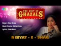 Neeyat E Shaq Ghazal Song Asha Bhosle