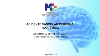 ACIDENTE VASCULAR CEREBRAL ISQUÊMICO - AVCi (Aula Completa)