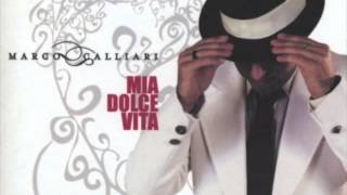 Marco Calliari - Mia Dolce Vita - 'O Sole Mio