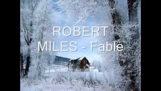 ROBERT MILES - Fable