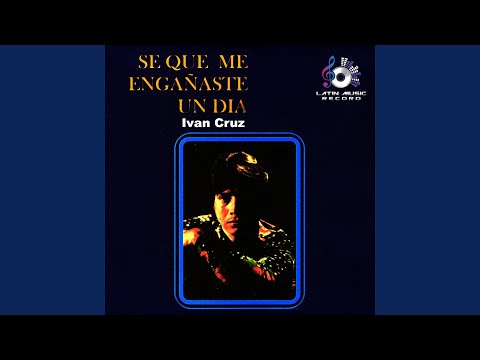 Muchas Veces Por Ti Lloro - Ivan Cruz