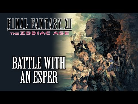 FFXII: The Zodiac Age OST Battle With an Esper
