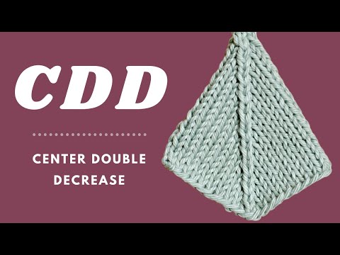 Cdd Center Double Decrease Knit Tutorial Decrease 2 Stitches Evenly