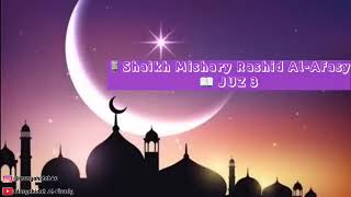Download lagu Murottal Juz 3 -Syaikh Mishary Rashid Alafasy- Arab, Latin, dan Terjemah mp3