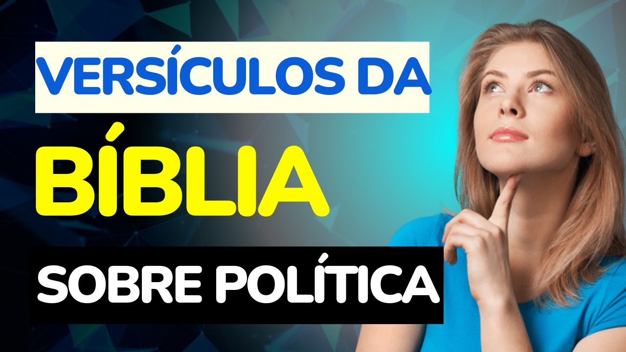 Versículos Bíblicos sobre Política.