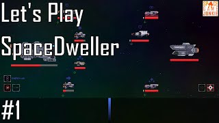 SpaceDweller - Not the Best Start - Let's Play Entry 1/2