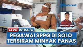 Sekujur Tubuh Pegawai Dapur SPPG Mojosongo Tersiram Minyak Panas, Tak Enak Badan dan Senggol Wajah