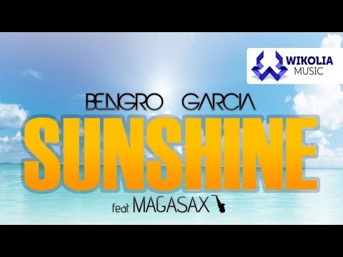 Bengro Garcia Feat. Magasax - Sunshine (Official Audio)