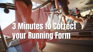 3 Minutes to Correct your Running Form
