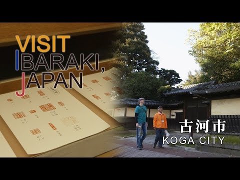 -KOGA CITY- VISIT IBARAKI,JAPAN GUIDE
