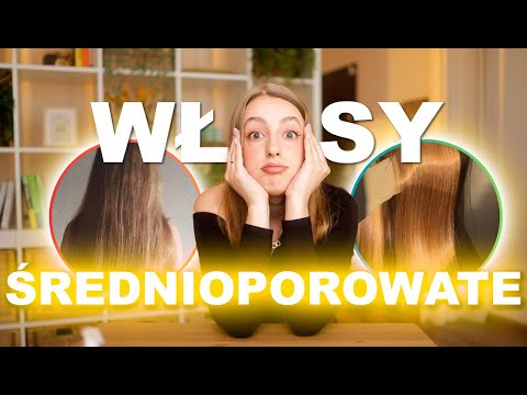 JAK ZADBAĆ O WŁOSY ŚREDNIOPOROWATE 🔥| pielęgnacja i kosmetyki