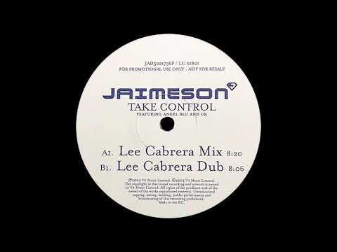 Jaimeson feat. Angel Blu & CK - Take Control (Lee Cabrera Dub)