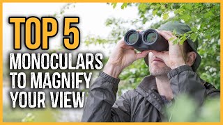 Best Monoculars 2023 | Top 5 Best Monoculars to Magnify Your View