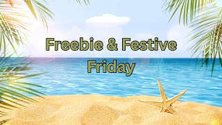 Freebie and Festive Friday || Freebies || Tiny Savings
