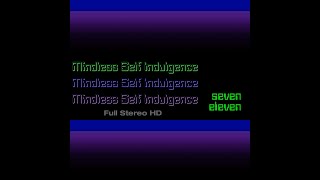 Seven-Eleven [HD] - Mindless Self Indulgence