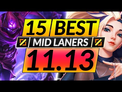 15 BEST MID LANE Champions to MAIN and RANK UP in 11.13 - Tips for Season 11 - LoL Guide