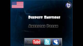 Deepest Emotions - American Dream [Free Release]