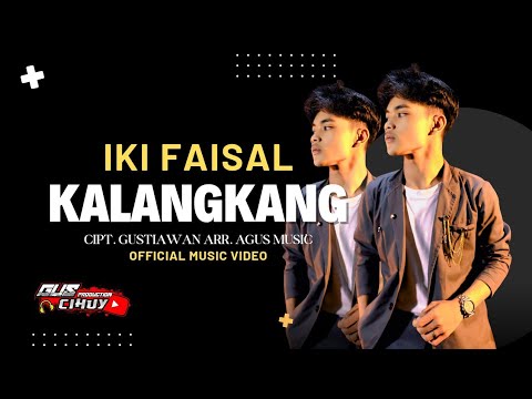 KALANGKANG - IKI FAISAL (OFFICIAL MUSIC & VIDEO)