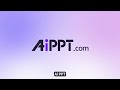 One Click, One Perfect PPT: Create Presentations Instantly with AiPPT!