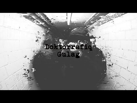 Doktorrafiq - Gulag