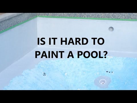 Is It Hard To Paint A Pool?