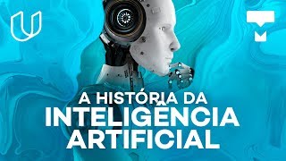 A história da Inteligência Artificial