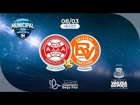 ALTO ALEGRE X BOLEIROS / CAMPEONATO MUNICIPAL DE VÁRZEA DO POÇO 2026 / AO VIVO / 08/03 16H