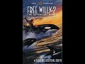 Opening To Free Willy 2 The Adventure Home 1995 VHS