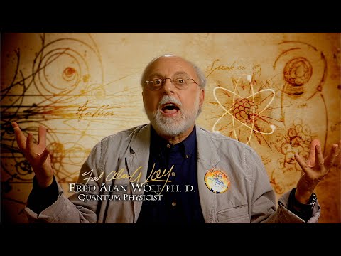 Fred Alan Wolf: This Is Not Wishful Thinking... or Imaginary Craziness | from The Secret documentary