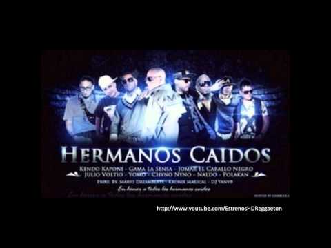 Kendo Kaponi Ft Gama La Sensa, Yomo, Voltio, Chyno Nyno, Jomar, Naldo & Polakan - Hermanos Caidos