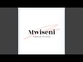 Mwiseni