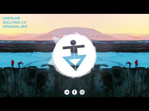Uverlaw - Bullying 2.0 [Release]