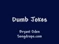 [want some funny jokes] Funny Jokes Song:  Dumb Jokes