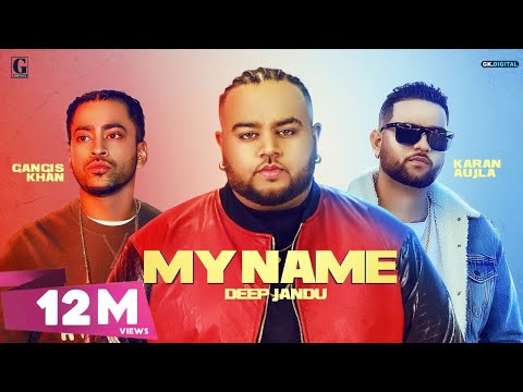Poster my name lyrics – deep jandu | karan aujla, gangis khan