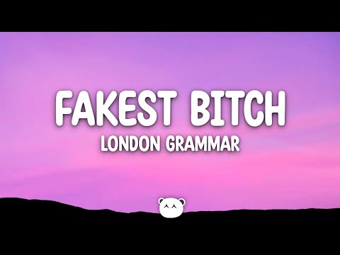Videoclip de Fakest Bitch — London Grammar