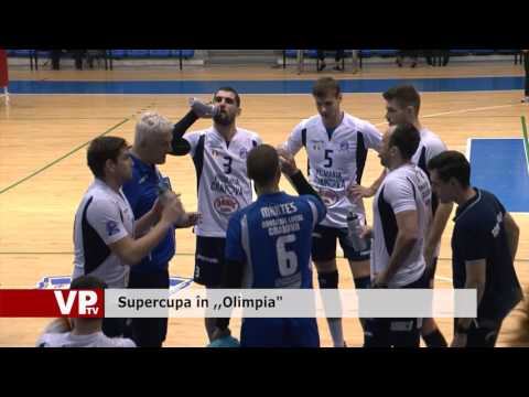 Supercupa, în “Olimpia”
